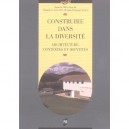 Construire Dans La Diversite , Architecture, Contextes Et Identites - Daniel Le Couedic , Jean-francois Simon
