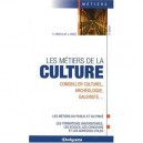 Les Metiers De La Culture (5e Edition) - Collectif