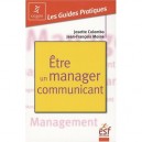 Etre Un Manager Communiquant - Francois Moine , Josette Colombo