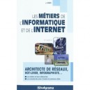 Les Metiers De L'informatique Et De L'internet (9e Edition) - J Ginies