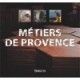 Metiers De Provence - Collectif