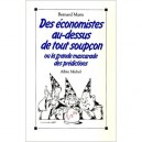 Des Economistes Au-dessus De Tout Soupcon - Bernard Maris