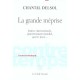 Contretemps, La Grande Meprise , Justice Internationale, Gouvernement Mondial, Guerre Juste - Chantal Delsol