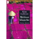 Metisse Blanche - Kim Lefevre