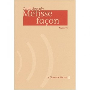 Metisse Facon - Sarah Bouyain