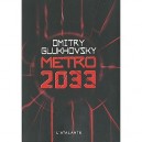 Metro 2033 - Dmitry Glukhovsky