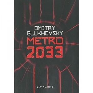 Metro 2033 - Dmitry Glukhovsky