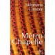 Metro Chapelle - Stephane Lissner