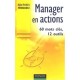 Manager En Action T.1 , 60 Mots Cles, 12 Outils - Alain-frederic Fernandez