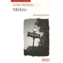 Metro, Instantanes - Leila Sebbar
