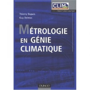 Metrologie En Genie Climatique - Thierry Dupuis , Guy Delmas