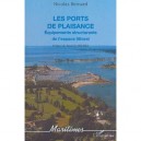 Les Ports De Plaisance , Equipements Structurants De L'espace Littoral - Nicolas Bernard
