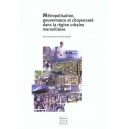 Metropolisation Gouvernance Et Citoyennete Dans La Region Urbaine Marseillaise - Andre Donzel