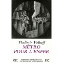 Metro Pour L'enfer - Vladimir Volkoff