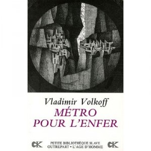 Metro Pour L'enfer - Vladimir Volkoff