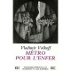 Metro Pour L'enfer - Vladimir Volkoff