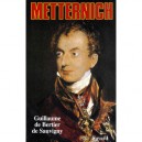 Metternich - Guillaume Bertier De Sauvigny