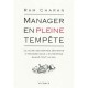 Manager En Pleine Tempete , Le Guide Des Bonnes Decisions A Prendre Dans L'entreprise Quand Tout Va Mal - Ram Charan