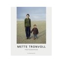Mette Tronvoll Photographien /anglais/allemand - Tronvoll Mette
