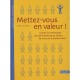Mettez-vous En Valeur , Savoir Vivre Savoir Faire - Christine Ottl , G Harter