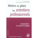 Mettre En Place Les Entretiens Professionnels , L'evaluation : Un Outil De Progres - Collectif