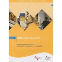 Visite Culturelle Et Tic , Le Numerique Au Service De La Visite Touristique Et Culturelle - Collectif