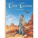 La Croix De Cazenac , Integrale T.3 , Cycle Du Tigre Et De L'aigle - Eric Stalner , Pierre Boisserie