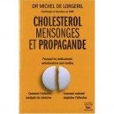 Cholesterol, Mensonges Et Propagande , Pourquoi Les Medicaments Sont Inutiles , Comment L'industrie Manipule Les Medecins, Comm