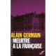 Meurtre A La Francaise - Alain Germain