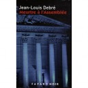 Meurtre A L'assemblee - Jean-louis Debre