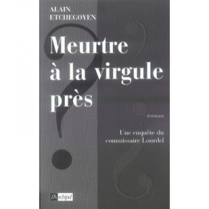 Murder to the last comma - Alain Etchegoyen