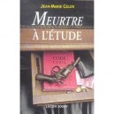 Meurtre A L'etude - Jean-marie Celer