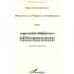 Meurtre A L'opera D'athenes - Christoyannopoulos N