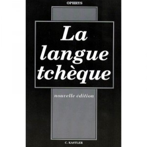 La Langue Tcheque - Claude Kastler