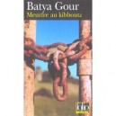 Meurtre Au Kibboutz - Batya Gour