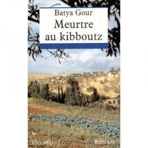 Meurtre Au Kibboutz - Batya Gour