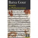 Meurtre Au Philharmonique - Batya Gour