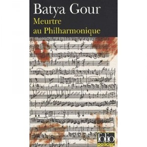 Meurtre Au Philharmonique - Batya Gour