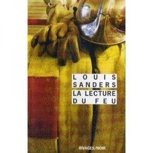 La Lecture Du Feu - Louis Sanders