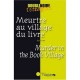 Meurtre Au Village Du Livre , Murder In The Book Village - Elise Fischer