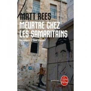 Meurtre Chez Les Samaritains , Une Enquete D'omar Youssef - Matt B. Rees