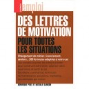 Des Lettres De Motivation Pour Toutes Les Situations - Dominique Perez