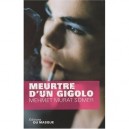 Meurtre D'un Gigolo - Mehmet Murat Somer