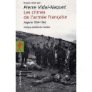 Les Crimes De L'armee Francaise , Algerie, 1954-1962 - Vidal-naquet Pierre