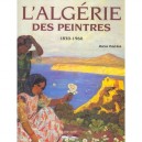 L'algerie Des Peintres , 1830-1960 - Marion Vidal-bue