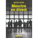 Meurtre En Direct - Batya Gour