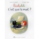 C'est Quoi La Mort ? - Michel Piquemal , Thomas Baas
