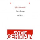 Hors Champs - Sylvie Germain