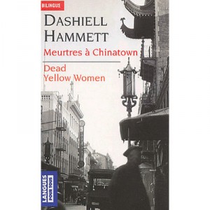 Meurtres A Chinatown , Dead Yellow Women - Dashiell Hammett