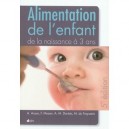 Alimentation De L'enfant De La Naissance A 3 Ans 5e Edition - Arsan Dartois